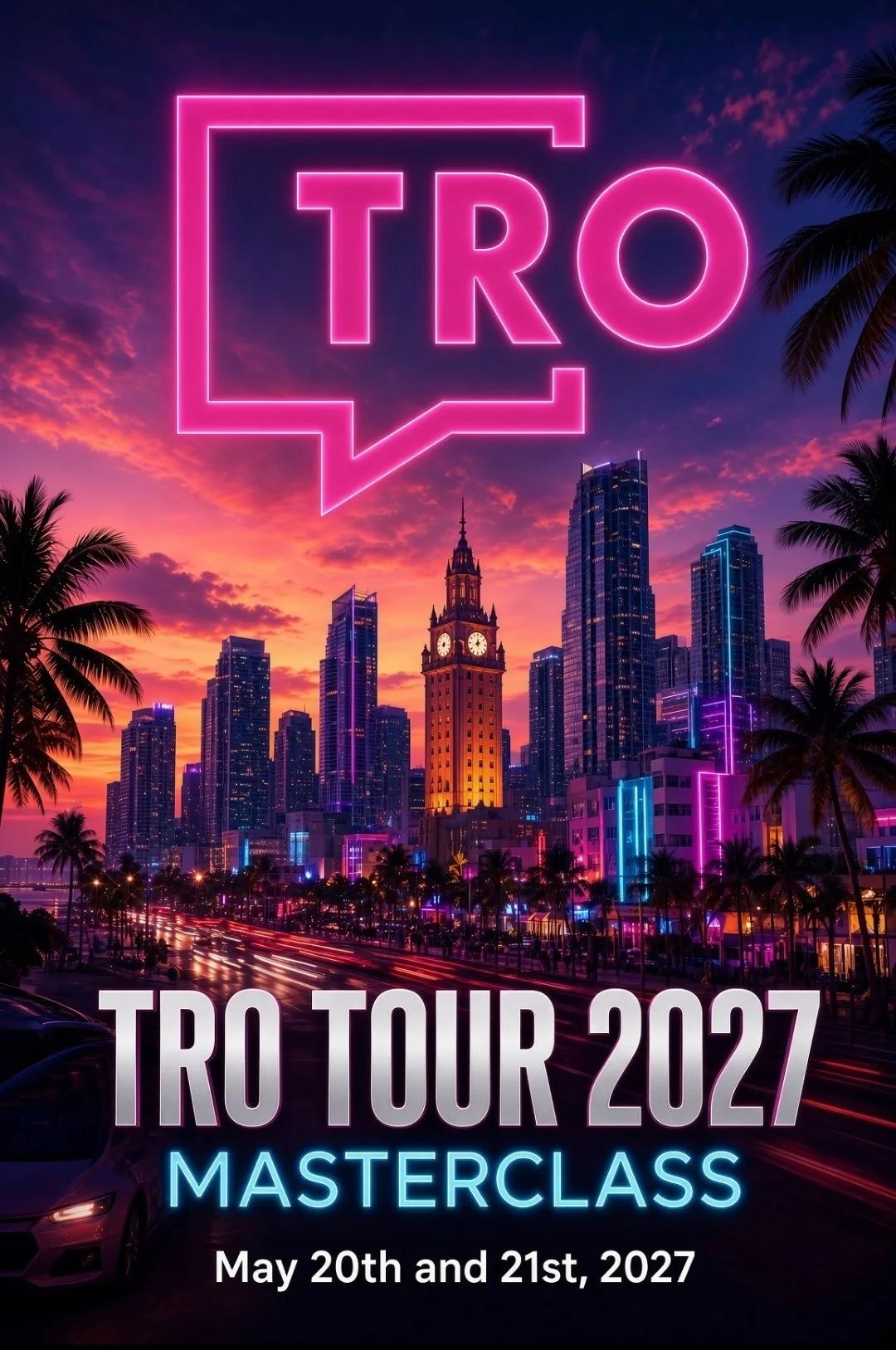 TRO Tour 2027 Masterclass key art: neon TRO logo over the Miami skyline at dusk